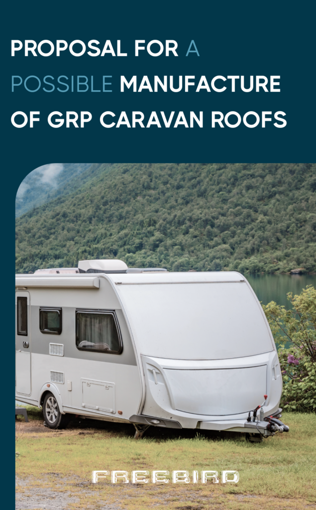 Proposal for a Possible Manufacture of GRP Caravan Roofs